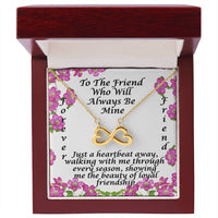Load image into Gallery viewer, To the Friend That Will Always Be Mine-Endless Love Necklace