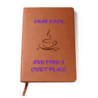 Load image into Gallery viewer, Grab  A Pen and Find A Quiet Place Journal