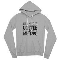 Load image into Gallery viewer, All I Need Is Coffee and My Dog Hoodie