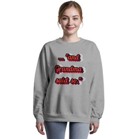 Load image into Gallery viewer, ... "and Grandma said so."