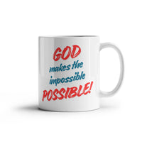 Load image into Gallery viewer, &quot;God Makes the Impossible Possible&quot; Statement of Faith Ceramic Mug
