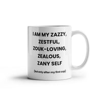 Load image into Gallery viewer, Z-Cup: Affirming, Inspirational, Motivational, Witty Mug