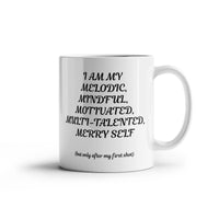 Load image into Gallery viewer, Mshot-before my first cup of brew Mug