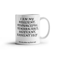 Load image into Gallery viewer, R-Cup: Affirming, Inspirational, Motivational, Witty Mug