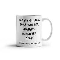 Load image into Gallery viewer, Q-Cup: Affirming, Inspirational, Motivational, Witty Mug