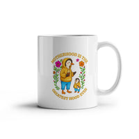 Load image into Gallery viewer, "Motherhood is the Greatest Hood Ever" Mug