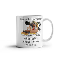 Load image into Gallery viewer, Happy Father's Day Mug - "You were clearly winging it... and somehow nailed it."
