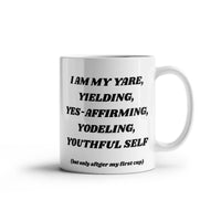 Load image into Gallery viewer, Y-Cup: Affirming, Inspirational, Motivational, Witty Mug