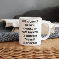 Load image into Gallery viewer, Life is Choice Driven Motivational Mug