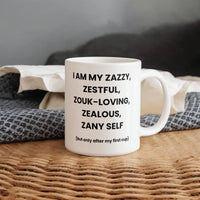 Load image into Gallery viewer, Z-Cup: Affirming, Inspirational, Motivational, Witty Mug