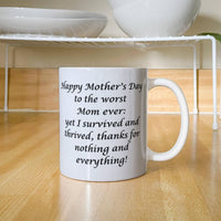 Load image into Gallery viewer, Worst Mom ever Mug-Happy Mother's Day