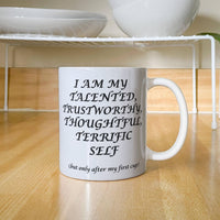 Load image into Gallery viewer, T-Cup: Affirming, Inspirational, Motivational, Witty Mug