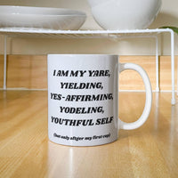 Load image into Gallery viewer, Y-Cup: Affirming, Inspirational, Motivational, Witty Mug