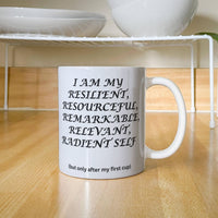 Load image into Gallery viewer, R-Cup: Affirming, Inspirational, Motivational, Witty Mug