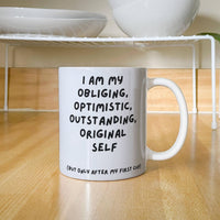 Load image into Gallery viewer, O-Cup: Affirming, Inspirational, Motivational, Witty Mug