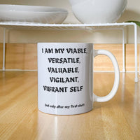 Load image into Gallery viewer, Vshot-before my first cup of brew Mug