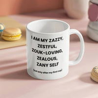 Load image into Gallery viewer, Z-Cup: Affirming, Inspirational, Motivational, Witty Mug