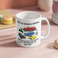 Load image into Gallery viewer, Life is Choice Driven Car Version Mug
