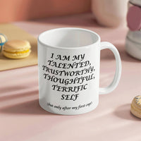 Load image into Gallery viewer, T-Cup: Affirming, Inspirational, Motivational, Witty Mug