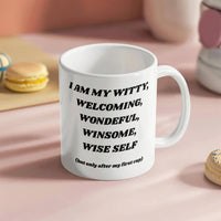 Load image into Gallery viewer, W-Cup: Affirming, Inspirational, Motivational, Witty Mug