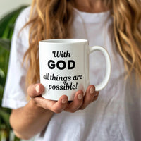 Load image into Gallery viewer, With God All Things Are Possible - Inspirational Mug