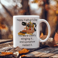 Load image into Gallery viewer, Happy Father's Day Mug - "You were clearly winging it... and somehow nailed it."