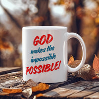 Load image into Gallery viewer, &quot;God Makes the Impossible Possible&quot; Statement of Faith Ceramic Mug
