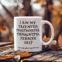Load image into Gallery viewer, T-Cup: Affirming, Inspirational, Motivational, Witty Mug