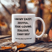 Load image into Gallery viewer, Z-Cup: Affirming, Inspirational, Motivational, Witty Mug
