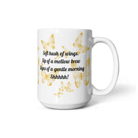 Load image into Gallery viewer, Quiet Flighty Butterflies and Mellow cup of Brew Mug