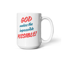 Load image into Gallery viewer, &quot;God Makes the Impossible Possible&quot; Statement of Faith Ceramic Mug
