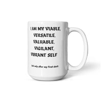 Load image into Gallery viewer, Vshot-before my first cup of brew Mug