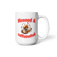 Load image into Gallery viewer, Blessed and Caffeinated Mug