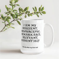 Load image into Gallery viewer, R-Cup: Affirming, Inspirational, Motivational, Witty Mug
