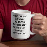 Load image into Gallery viewer, Life is Choice Driven Motivational Mug