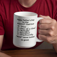 Load image into Gallery viewer, Happy Father's Day to W.O.R.S.T. Dad Ever Mug