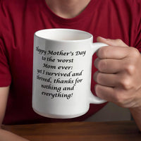Load image into Gallery viewer, Worst Mom ever Mug-Happy Mother's Day