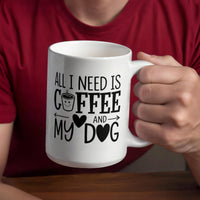 Load image into Gallery viewer, All I Need is Coffee and my Dog Mug