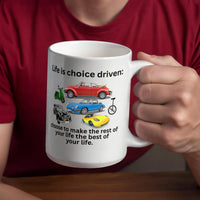 Load image into Gallery viewer, Life is Choice Driven Car Version Mug