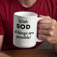 Load image into Gallery viewer, With God All Things Are Possible - Inspirational Mug