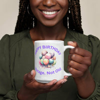 Load image into Gallery viewer, Happy Birthday Mug -  Vintage. Not Old