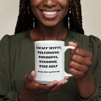 Load image into Gallery viewer, W-Cup: Affirming, Inspirational, Motivational, Witty Mug