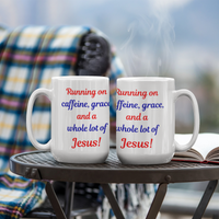 Load image into Gallery viewer, Running on caffeine...Jesus! Mug