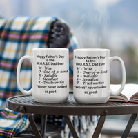Load image into Gallery viewer, Happy Father's Day to W.O.R.S.T. Dad Ever Mug