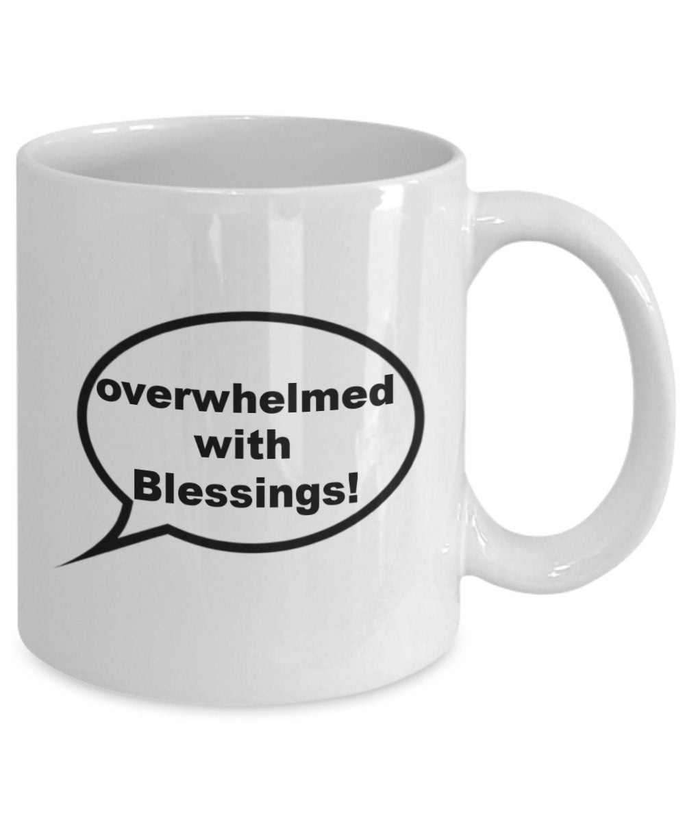 Inspirational mug, Motivational Mug, Blessings and faith gift mug