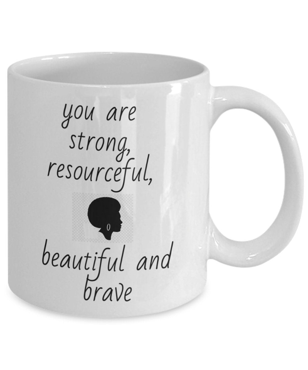 Inspirational mug, Motivational Mug, Sister gift, Soul Sista gift, Black sister gift, Black Sista gift, Gift mug for family or friend.