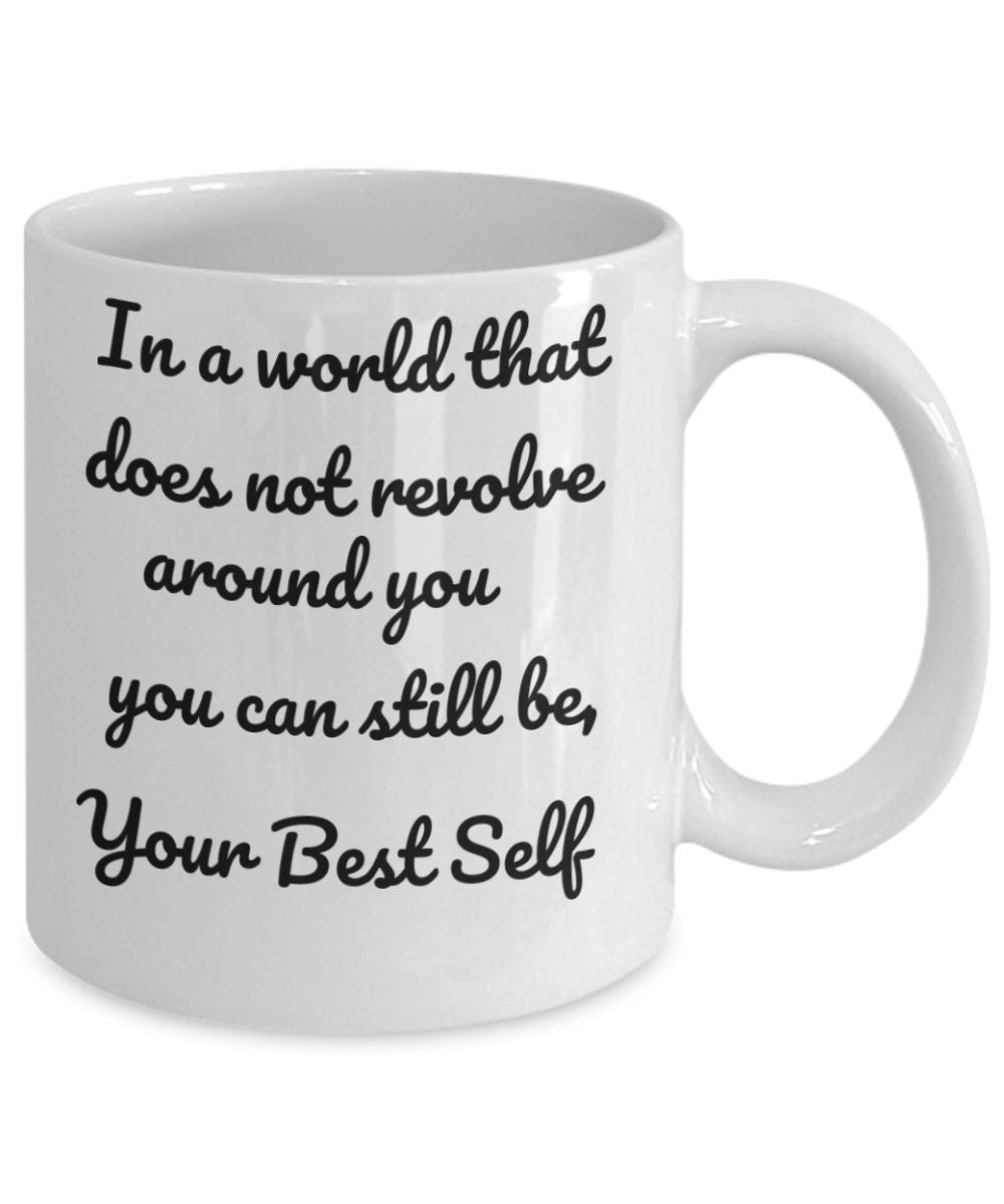 Inspirational, Motivational and Affirming mug gift.