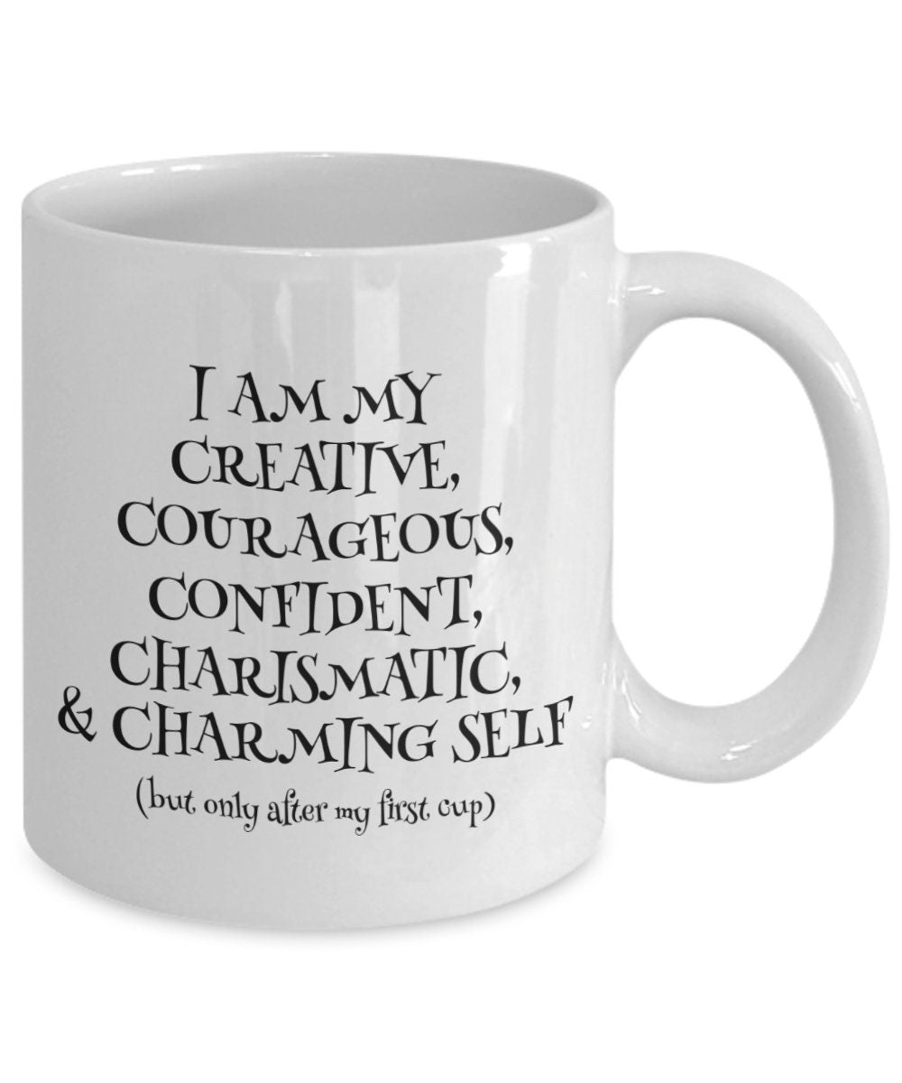 Inspirational mug, Motivational Mug, Witty Gift mug for family or friend.