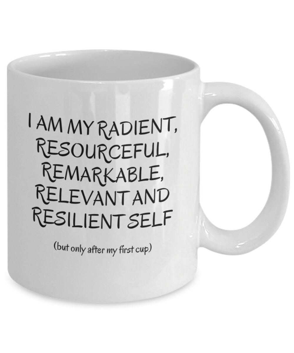 Inspirational mug, Motivational Mug, Witty Gift mug for family or friend.