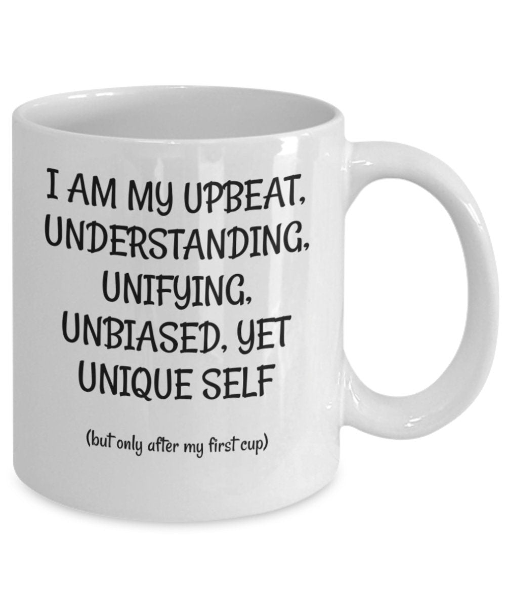 Inspirational mug, Motivational Mug, Witty Gift mug for family or friend.